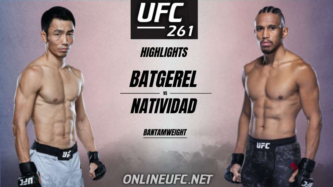 UFC 261 Danaa Batgerel vs Kevin Natividad Highlights 2021