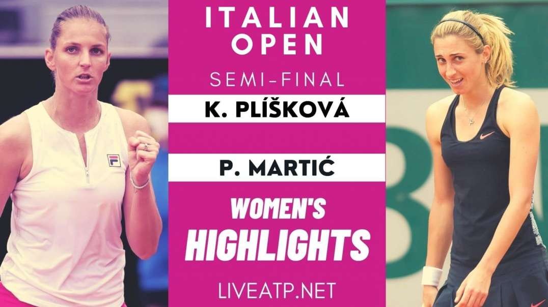 Pliskova vs Martic Italian Open Semifinal WTA Highlights