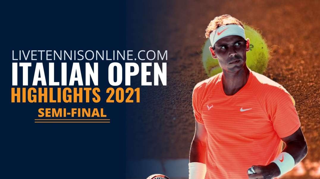 Opelka vs Nadal Italian Open S-F Highlights 2021