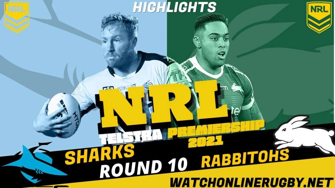 Sharks vs Rabbitohs RD 10 Highlights 2021 NRL Rugby