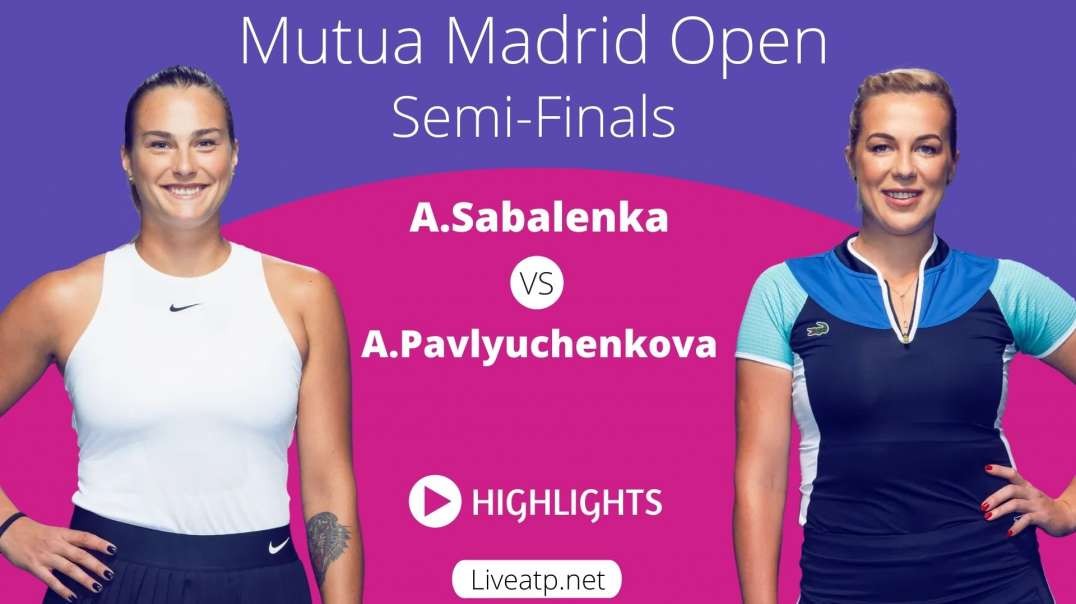 A.Sabalenka vs A.Pavlyuchenkova Highlights 2021 Semi-Final Madrid Open