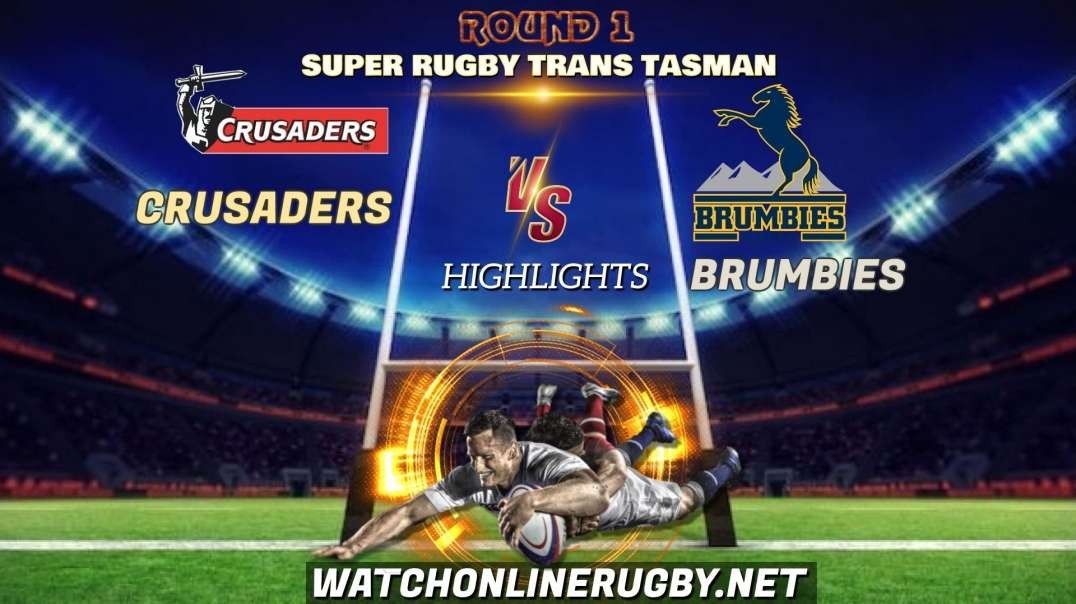 Crusaders vs Brumbies RD 1 Highlights 2021