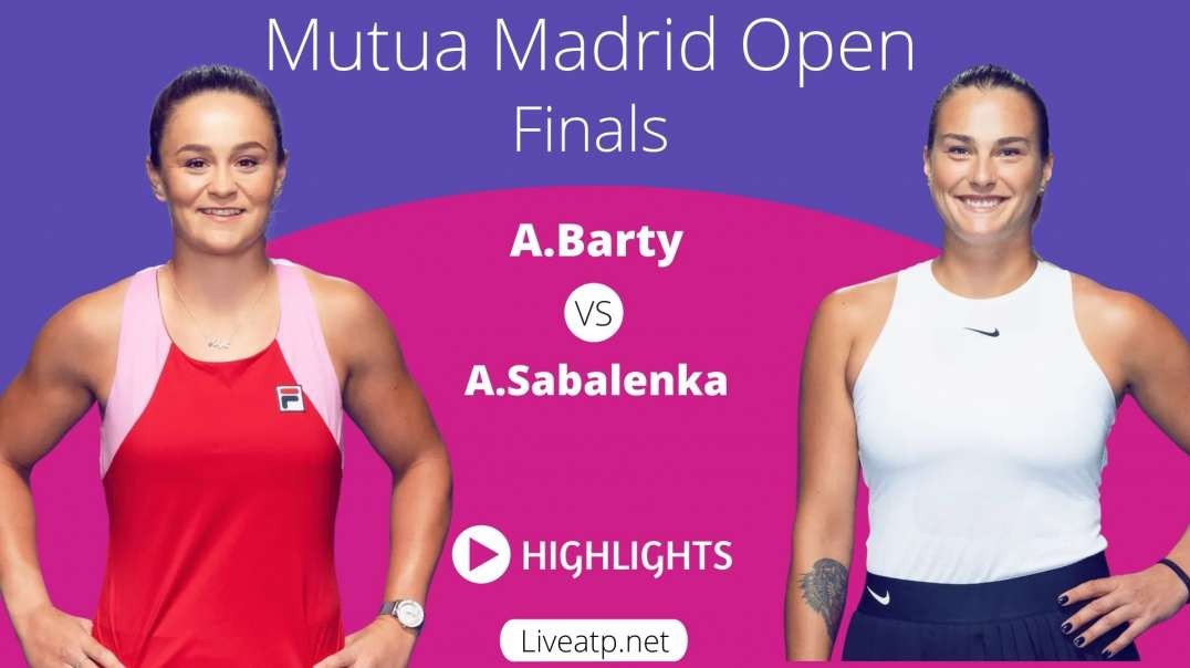 A.Barty vs A.Sabalenka Highlights 2021 Final Madrid Open