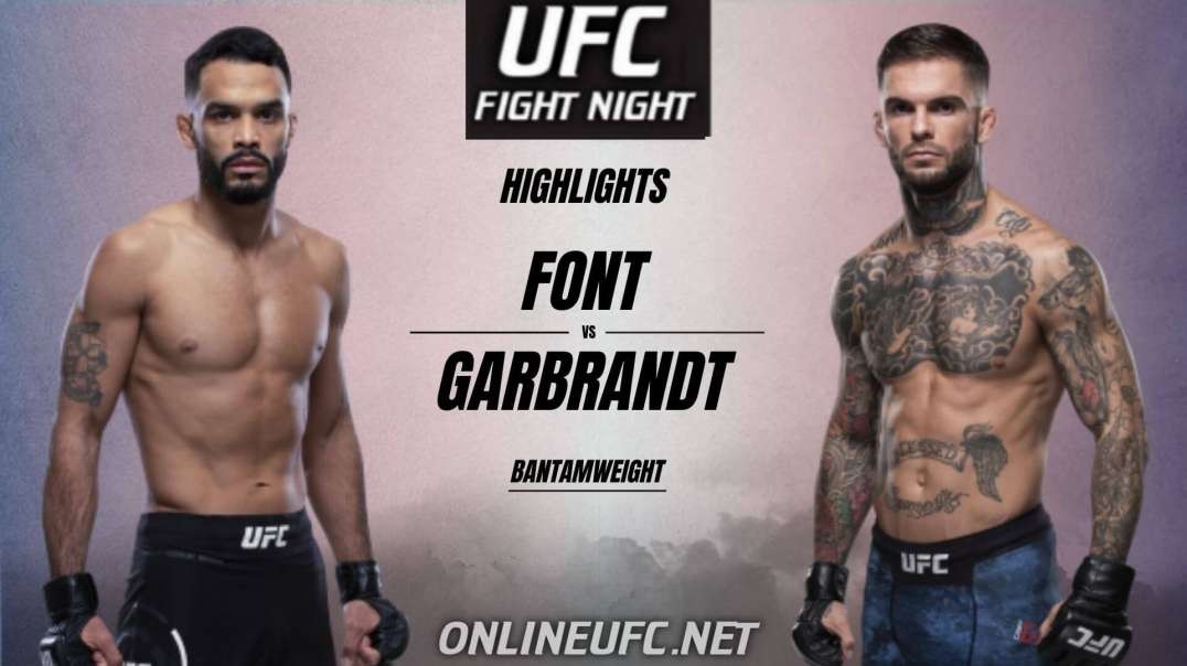 Rob Font vs Cody Garbrandt Highlights 2021 UFC