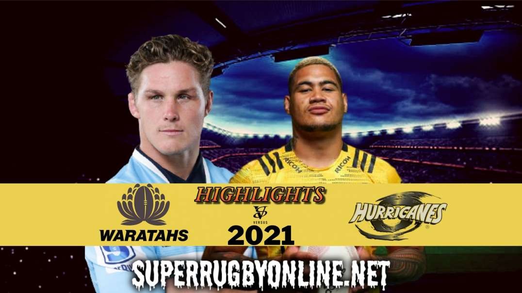 Super Rugby Trans Tasman Waratahs v Hurricanes - Rd 1 Highlights