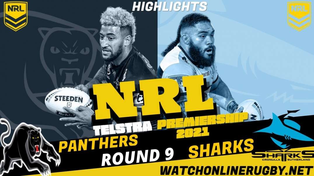 Panthers vs Sharks Highlights Round 9 2021 NRL