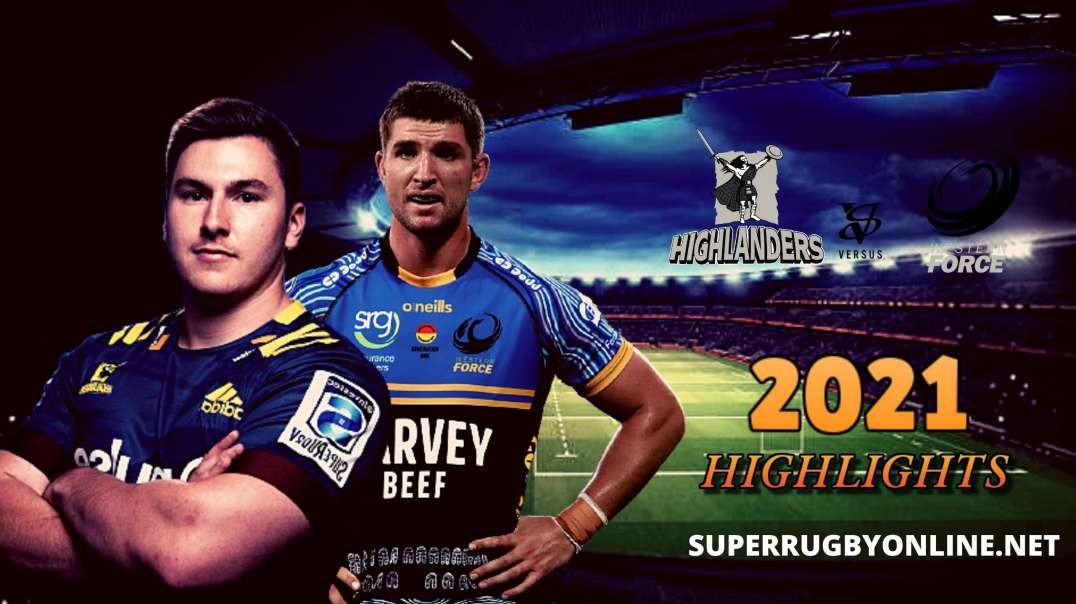 Force vs Highlanders Highlights 2021 Rd 2 | SR Trans Tasman
