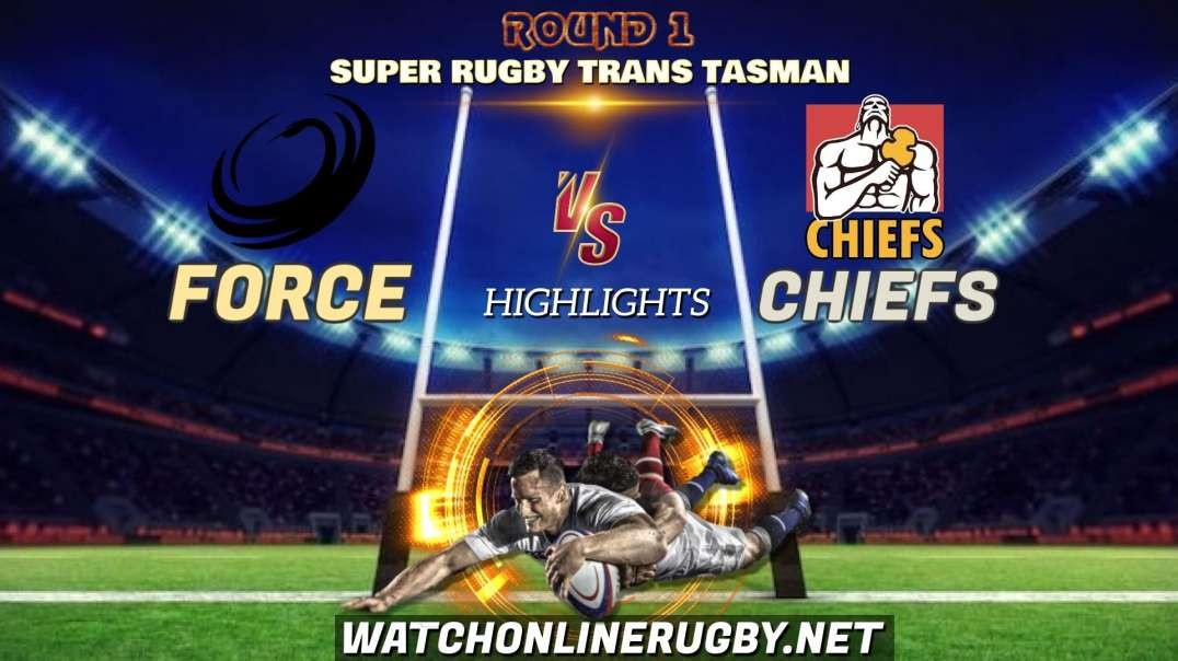 Force vs Chiefs RD 1 Highlights 2021
