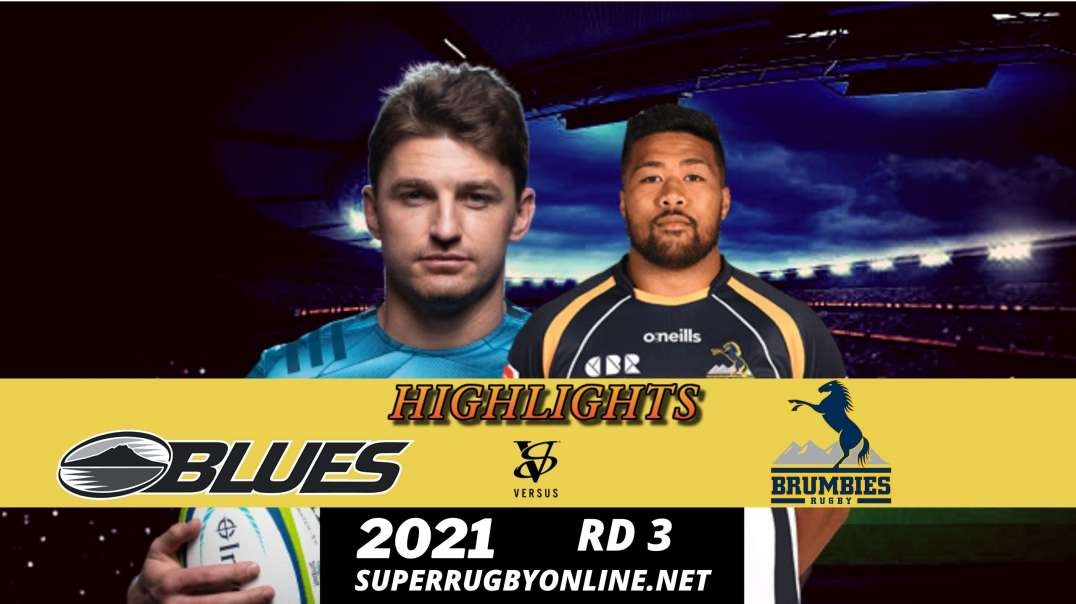 Blues vs Brumbies Highlights 2021 | SR-Trans Tasman