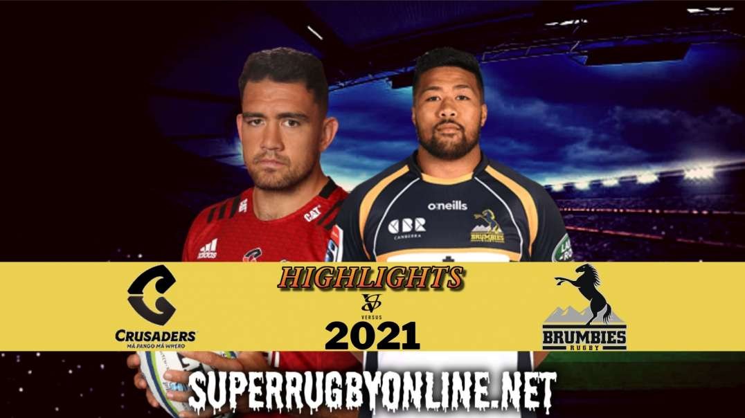 Super Rugby Trans Tasman Crusaders v Brumbies - Rd 1 Highlights