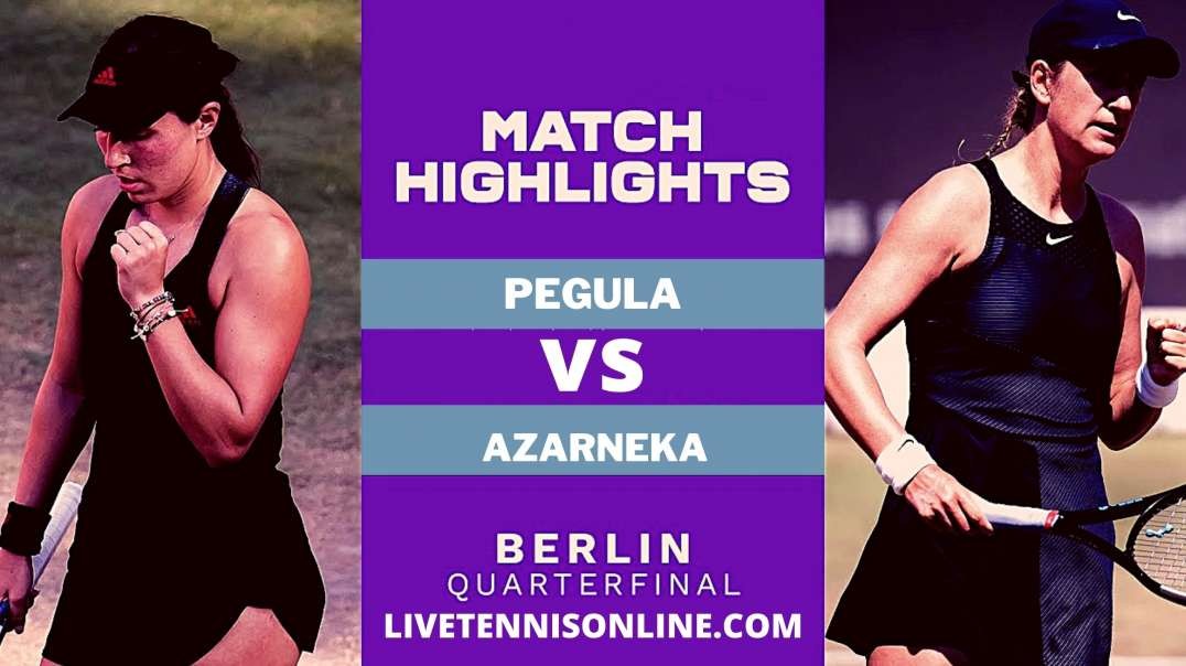 J. Pegula vs V. Azarenka QF Highlights 2021 | Bett1Open