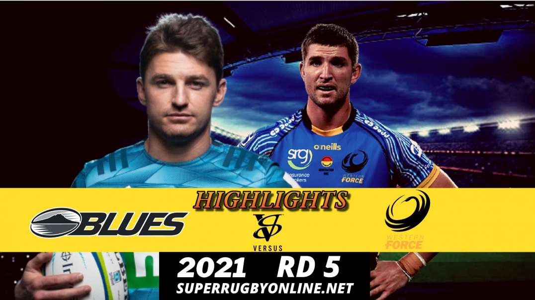 Blues vs Force Highlights 2021 Rd 5  | SR- Trans Tasman