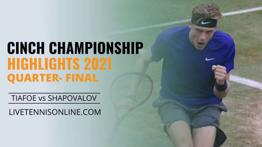 F. Tiafoe vs D. Shapovalov QF Highlights 2021 | Cinch Championship