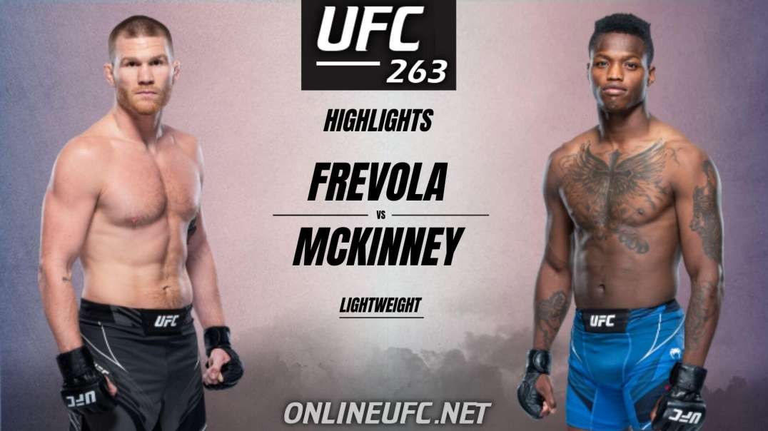 Terrance Mckinney vs Matt Frevola Highlights 2021 | UFC 263