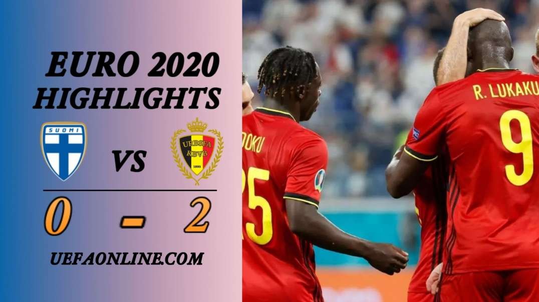 Finland vs Belgium Highlights | UEFA Euro 2020