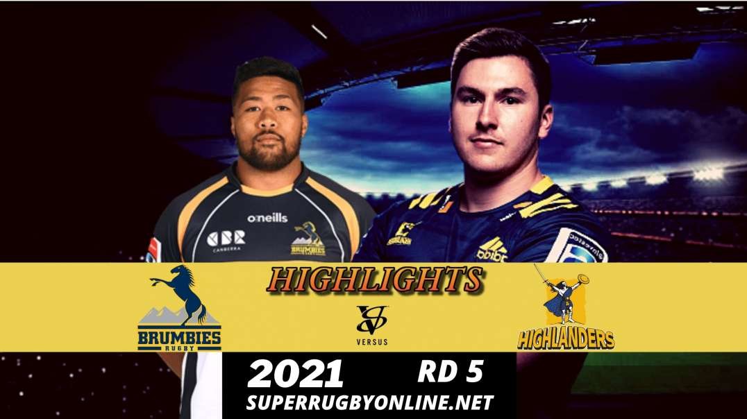 Brumbies vs Highlanders Highlights Rd 5 | SR- Trans Tasman