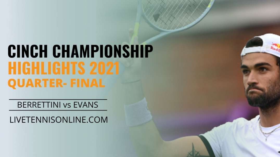 M. Berrettini vs D. Evans QF Highlights 2021 | Cinch Championship