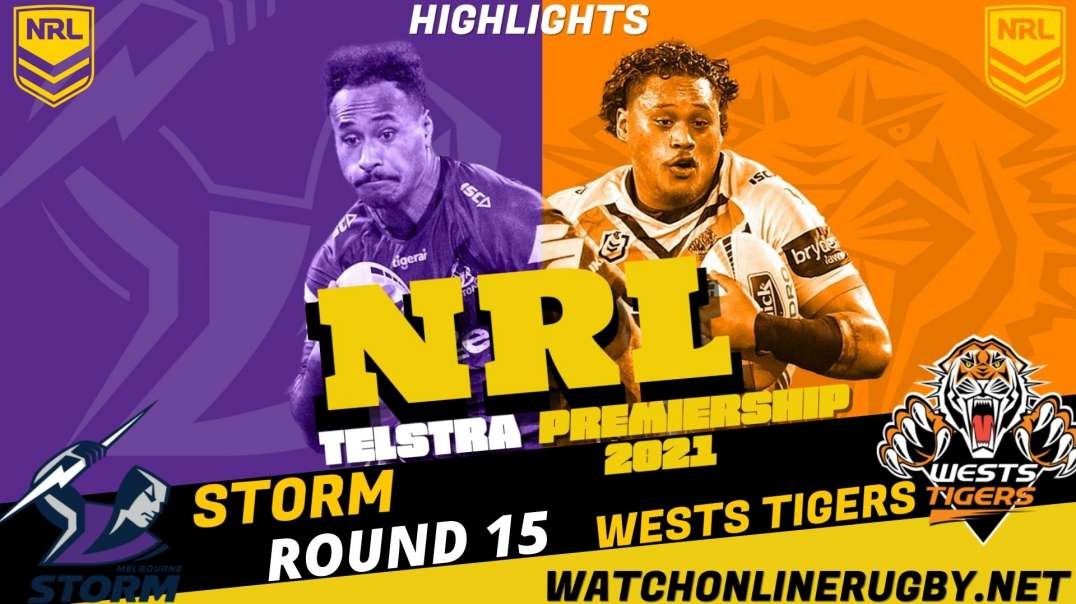 Storm vs Wests Tigers RD 15 Highlights 2021 NRL Rugby