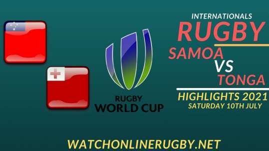 Samoa Vs Tonga Highlights 2021 Internationals Rugby