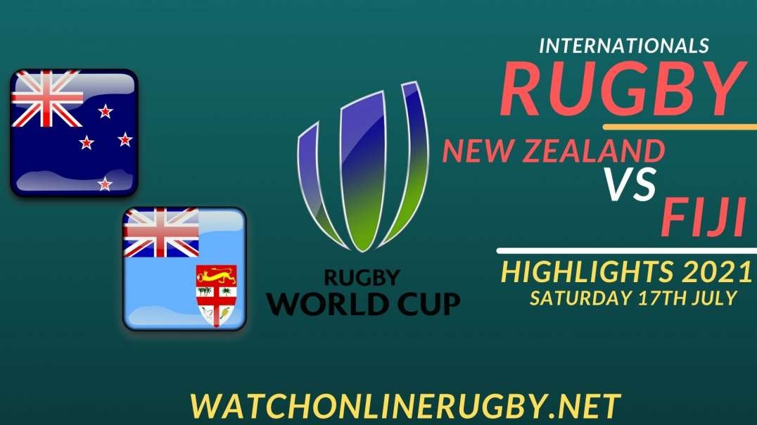 New Zealand vs Fiji Highlights 2021 Internationals Rugby