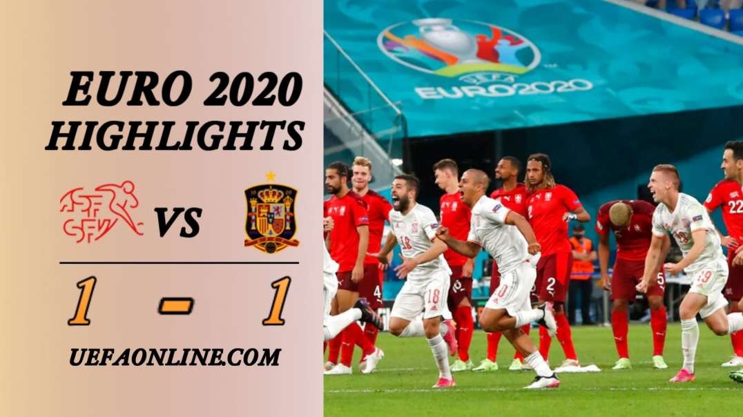 Switzerland vs Spain Highlights | UEFA Euro 2020