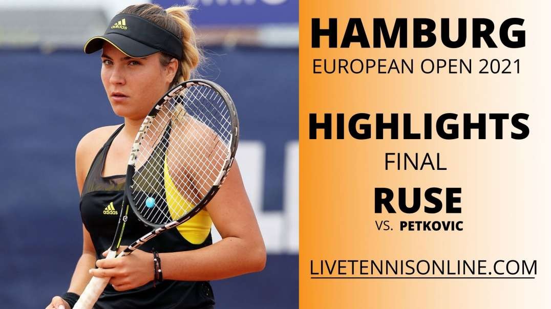 E. Ruse vs A. Petkovic Highlights 2021 | Hamburg Open