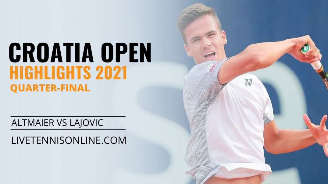 D. Altmaier vs D. Lajovic Q-F Highlights 2021 | Croatia Open
