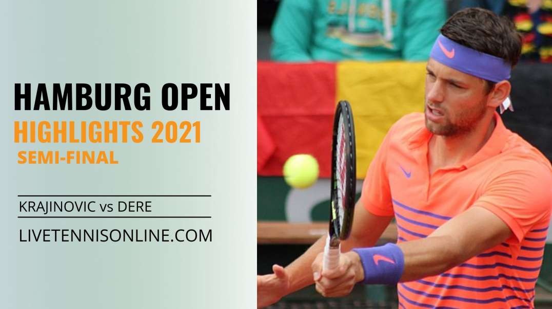 F. Krajinovic vs L. Dere S-F Highlights 2021 | Hamburg Open