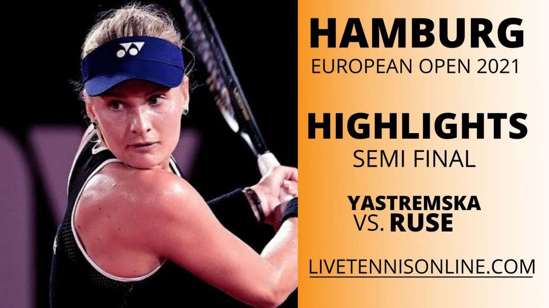 D. Yastremska vs E. Ruse Highlights 2021 | Hamburg Open