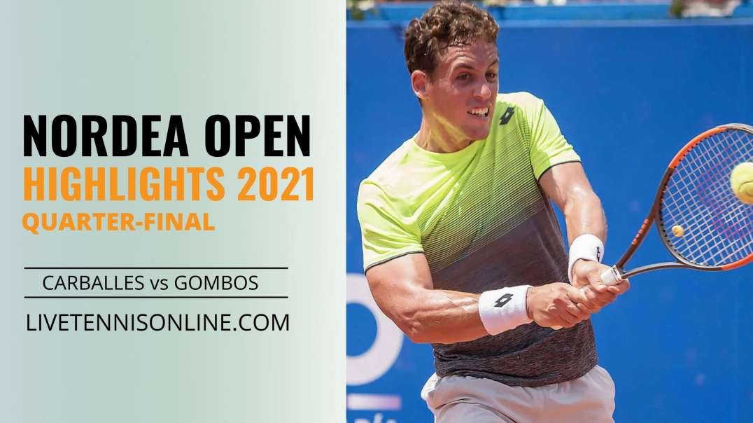 R. Carballes vs N. Gombos Q-F Highlights 2021 | Nordea Open