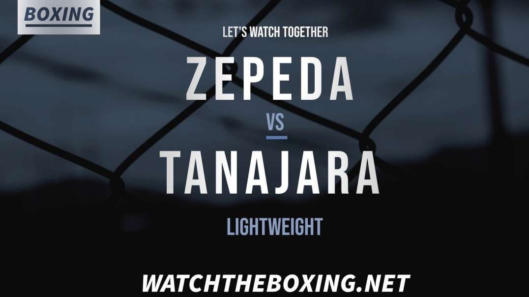 William Zepeda Vs Hector Tanajara Highlights 2021