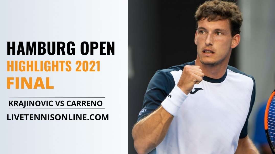 F. Krajinovic vs P. Carreno Final Highlights 2021 | Hamburg Open