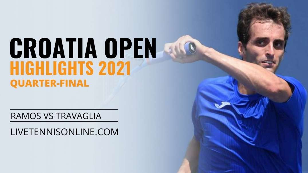 A. Ramos vs S. Travaglia Q-F Highlights 2021 | Croatia Open