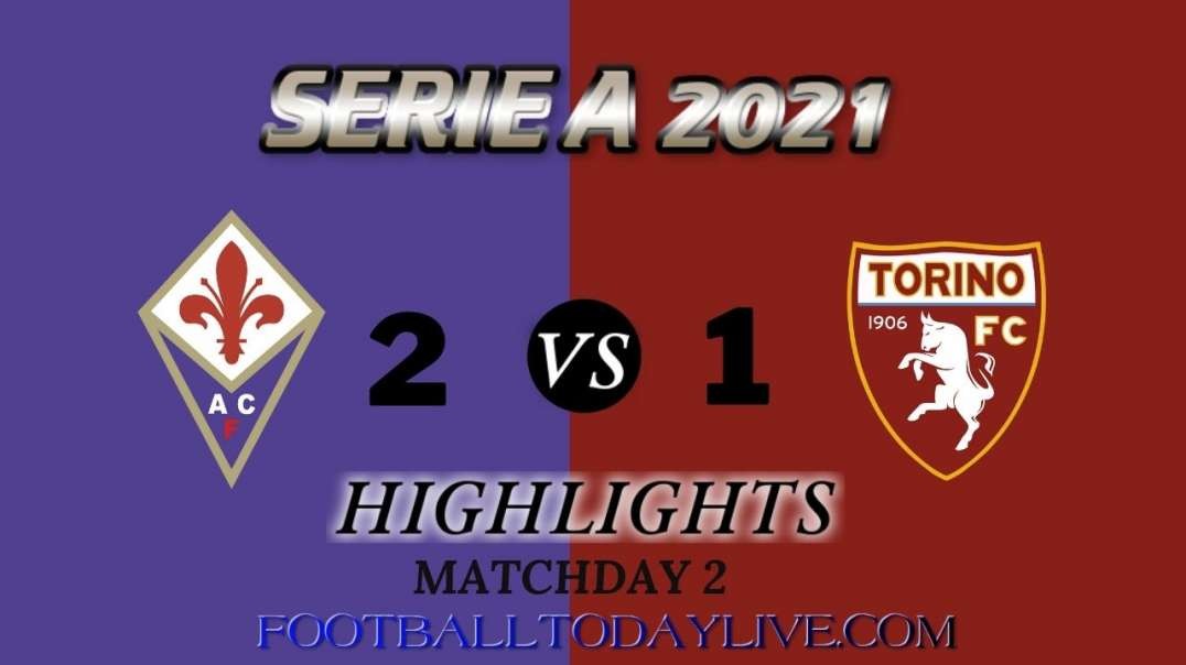Fiorentina vs Torino Highlights 2021 | Serie A Week 2
