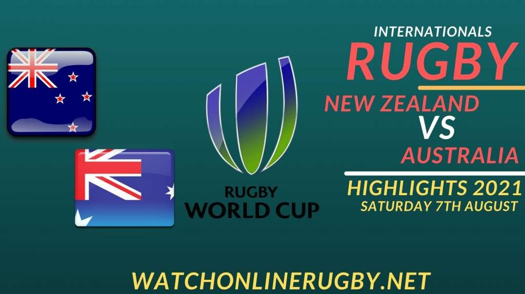 New Zealand vs Australia Highlights 2021 International Rugby