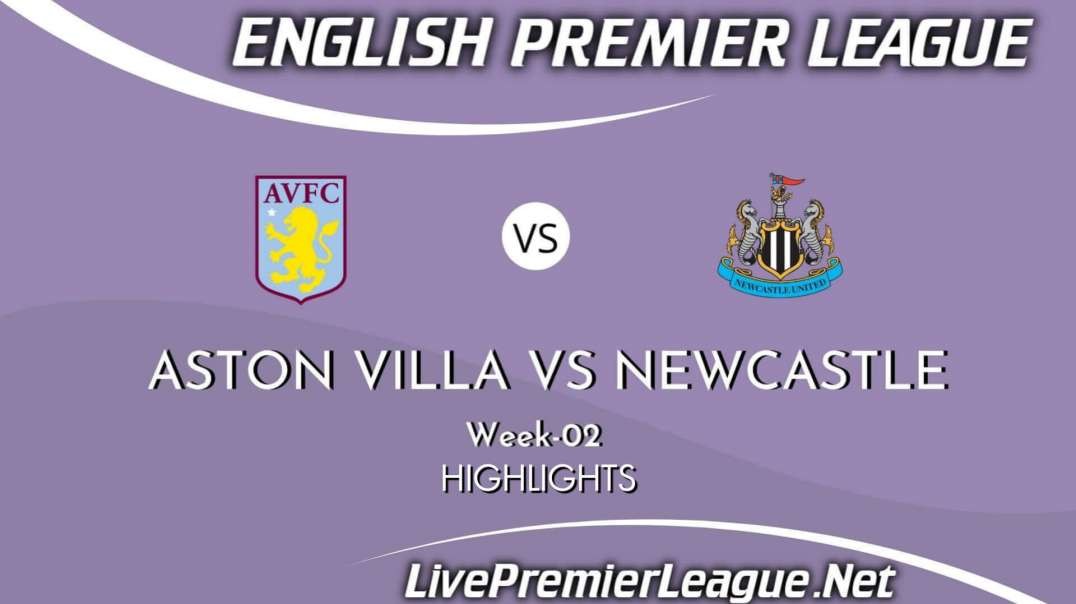 Aston Villa Vs Newcastle United Highlights 2021 | EPL Week 2