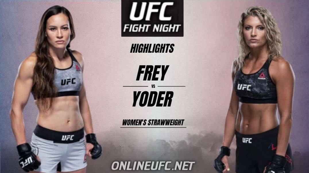 Frey vs Yoder Highlights 2021 | UFC Fight Night