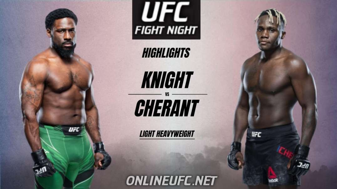 William Knight vs Fabio Cherant Highlights 2021 | UFC Fight Night