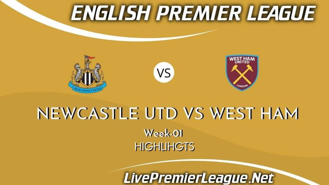 Newcastle vs West Ham United Highlights 2021 | EPL Week 1