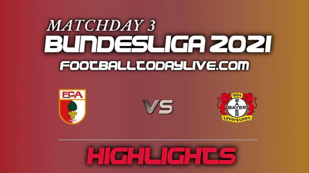 Augsburg vs Leverkusen Highlights 2021 | Bundesliga Week 3