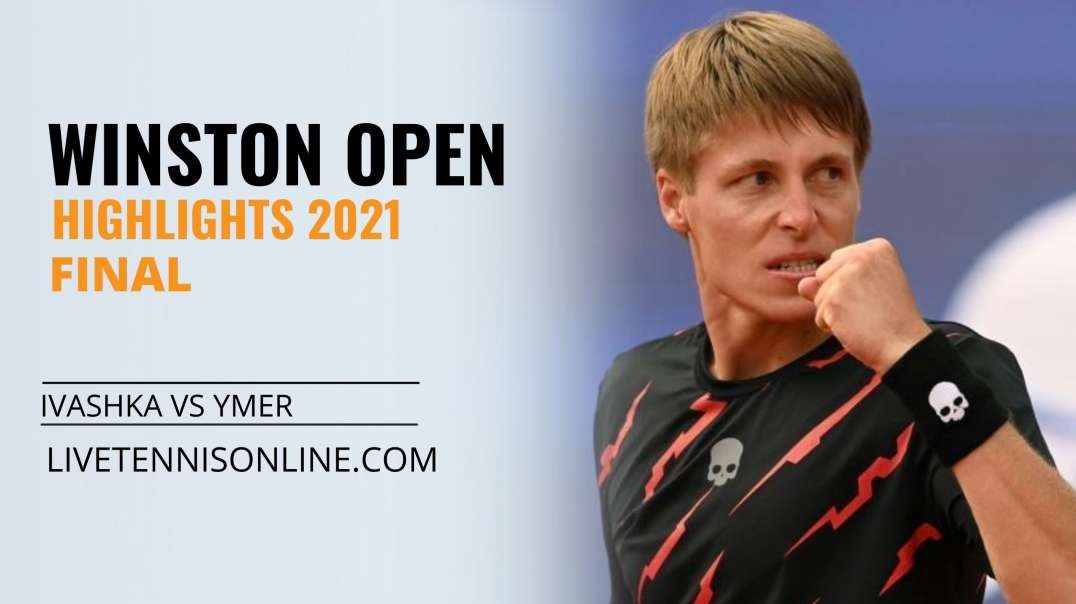 I. Ivashka vs M. Ymer Final Highlights 2021 | Winston Open