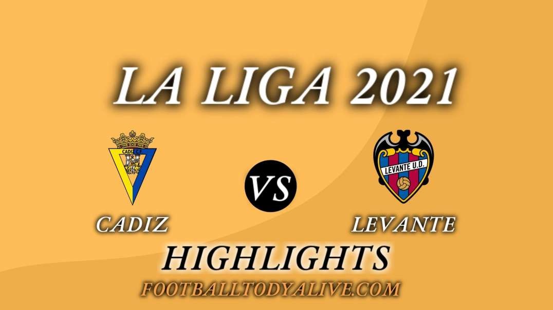 Cadiz vs Levante Highlights 2021 | La Liga