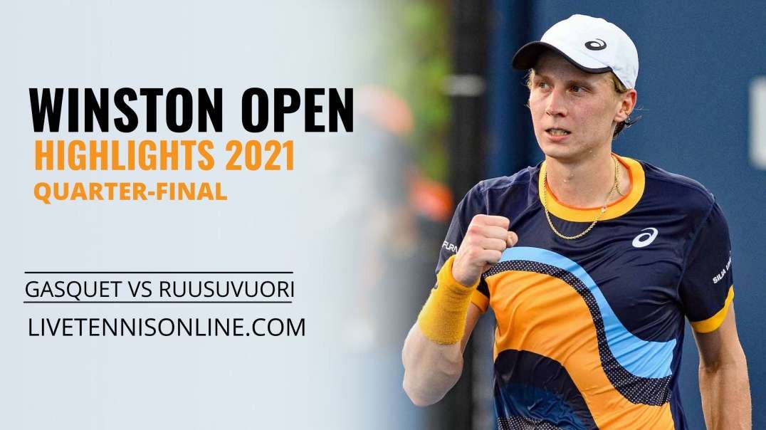 R. Gasquet vs E. Ruusuvuori Q-F Highlights 2021 | Winston Open