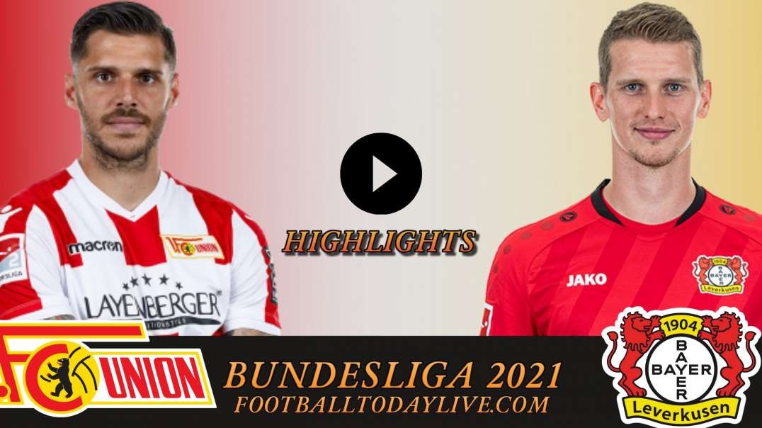 Union Berlin vs Bayer Leverkusen Highlights 2021 | Bundesliga