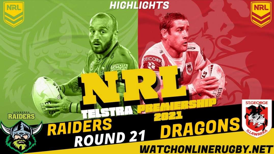 Raiders vs Dragons RD 21 Highlights 2021 NRL Rugby