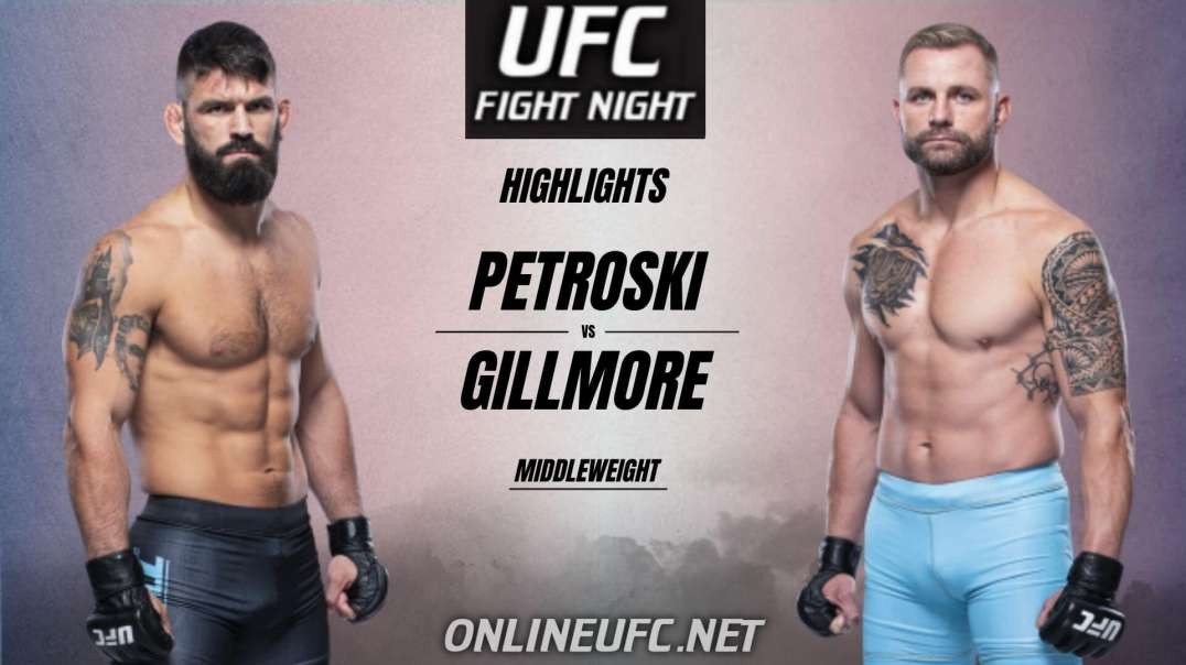 Andre Petroski vs Micheal Gillmore Highlights 2021 | UFC Fight Night