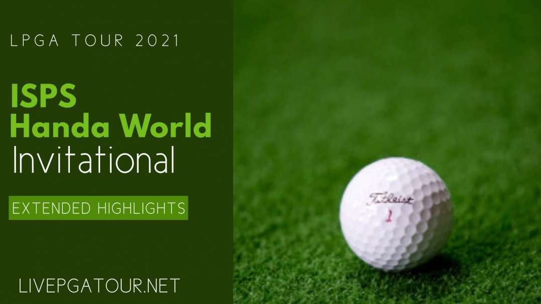 HANDA World Invitational Extended Highlights 2021 | LPGA Tour