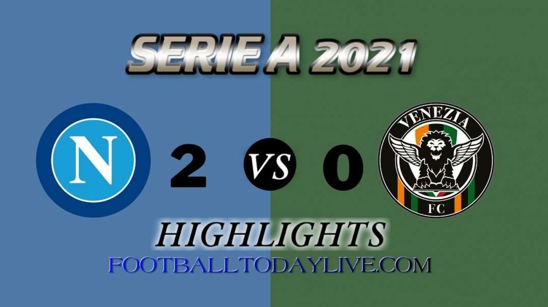 Napoli vs Venezia Highlights 2021 | Serie A