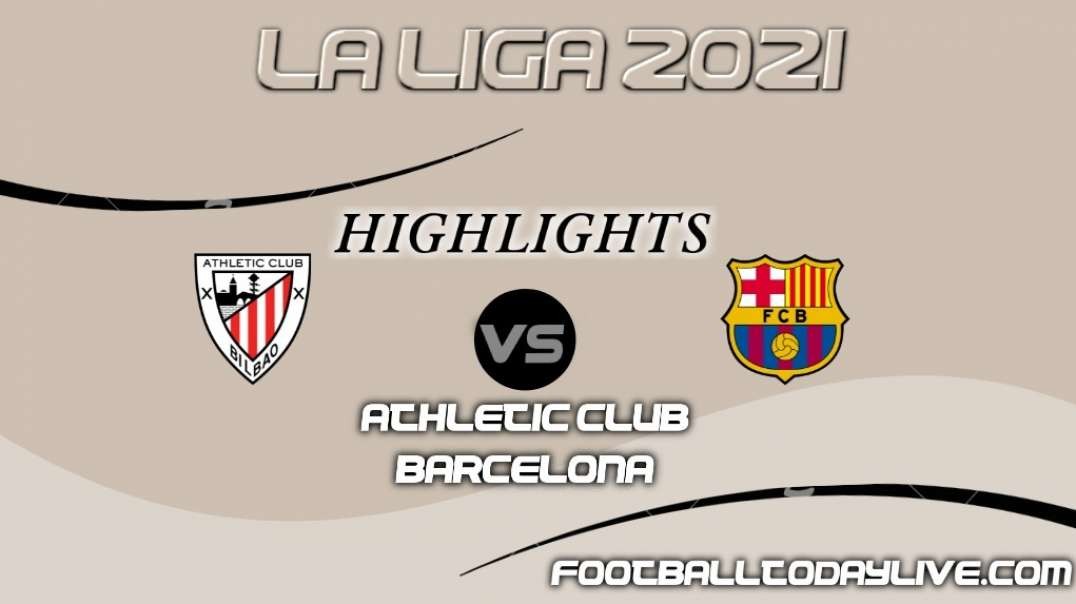 Barcelona vs Athletic Bilbao Highlights 2021 | La Liga