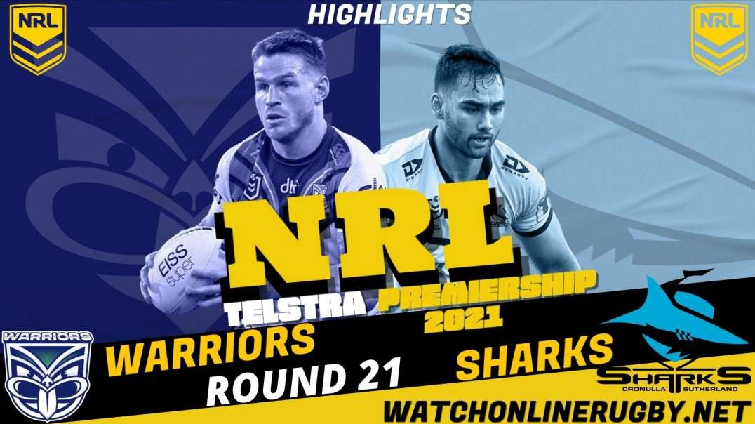 Warriors vs Sharks RD 21 Highlights 2021 NRL Rugby